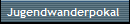 Jugendwanderpokal